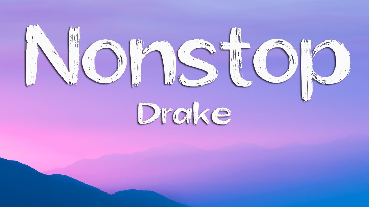 Drake - Nonstop (Lyrics) - YouTube