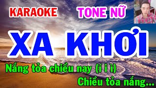 Karaoke - Xa Khơi - Tone Nữ - Nhạc Sống - gia huy karaoke