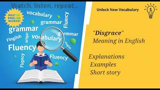 Meaning of "disgrace" in English | Vocabulary Lesson with Examples and Story