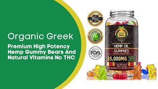 Organic Greek : Premium High Potency Hemp Gummy Bears And Natural Vitamins No THC