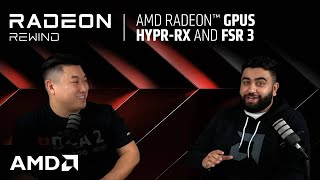 Radeon Rewind: New GPUs, FSR 3, \u0026 AMD HYPR-RX