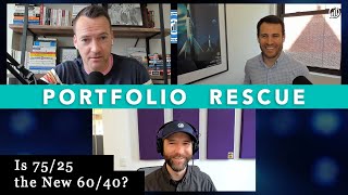 Is 75/25 the New 60/40? | Portfolio Rescue