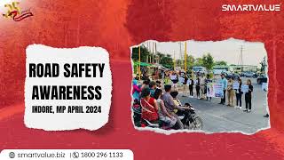 SmartValue Road Safety Awareness Campaign in Indore