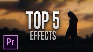My TOP 5 Favorite EFFECTS in Premiere Pro