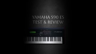 YAMAHA S90 ES Piano : Test and Review