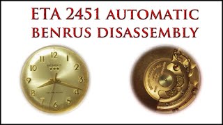 Benrus Wristwatch ETA 2451 Disassembly \u0026 Reassembly Timelapse