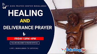 Healing and Deliverance Prayer | Mt. Sion Prayer Center Bukalango | 3rd-Jan-2025