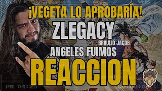 ¡VEGETA LO APROBARÍA! 🔥 REACCIONO al INCREÍBLE cover de Ángeles Fuimos de DRAGON BALL Z por ZLEGACY