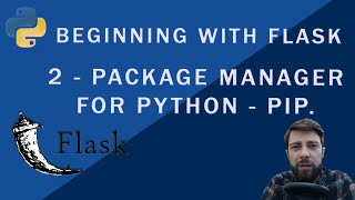 Beginning with Flask - Package manager for Python - PIP