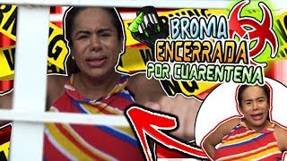 🔥BROMA TEVEA ENCERRADA POR CUARENTENA🔥