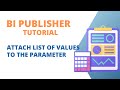 Oracle BI Publisher : Add a List of Values to the Parameter