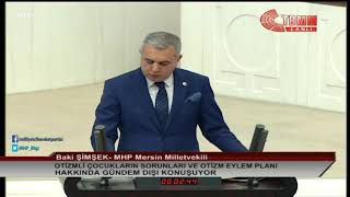 Mersin Milletvekilimiz Baki Şimşek Otizmli Çocukların ve Ailelerinin Sorunlarını Meclise Taşıdı.