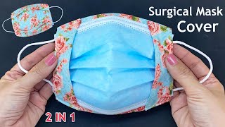 New Style! Diy Surgical Mask Cover | How to Medical Face Mask Cover Sewing Tutorial More Protection