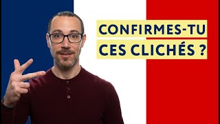 3 clichés sur les Français