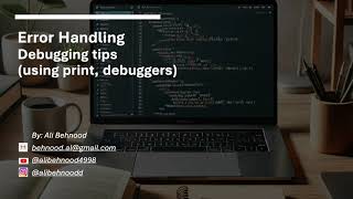 21 Error Handling and Debugging Debugging tips using print, debuggers