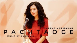 Pachtaoge - (Cover) Arijit Singh | Vicky Kaushal | Nora Fatehi Female Version By Shreya Karmakar