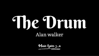 Alan walker - the dum - (lyrics)