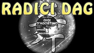 GIGI D'AGOSTINO - RADICI DAG ( GIGI'S WAY MIX )