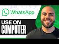 How To Use WhatsApp Web On Your Computer (2026)