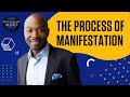 【Improve Your Life】 Mac Attram - The Process of Manifestation? | Success Resources