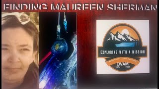 FINDING MAUREEN SHERMAN with Adventures with Purpose and Sunshine Sonar