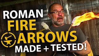 Roman Fire Arrows! - How To