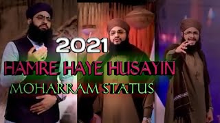 Hamare Hain Hussain Status | OST | Hafiz Tahir Qadri | Muharram 2021/1443 Status