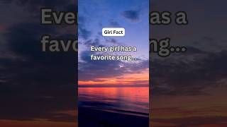 Every girl has a favorite song.... |Girl Fact  #shorts