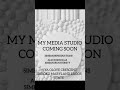 MY MEDIA STUDIO COMING SOON MADE WITH POSTERMYWALL I RECOMMEND THIS WEBSITE VERY GOOD AND RELIABLE