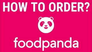 Paano mag order sa  Food Panda App | Paano gamitin ang food panda app How to use food panda