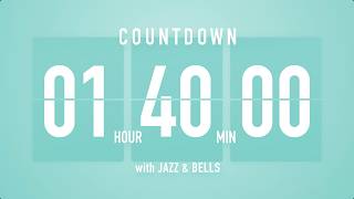 1 Hour 40 Minutes Timer Countdown Timer 🎶 Flip Clock with Jazz & Bells 🍵🔔