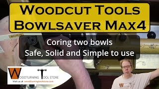 Woodcut Bowlsaver Max4 Part 2 - Operation, coring my first two bowls