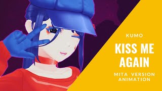 (Kumo) KISS ME AGAIN! - Mita version | Animation meme | Nimvra