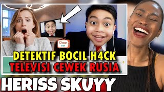 HERISS SKUYY - DETEKTIF BOCIL H4CK TELEVISI DI RUSIA SAMPAI FIKI NAKI KENA H4CK 😱 | Reaction