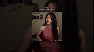 Her Voice ~ 😊 | Han Hum Badalne Lage @vanshikagautamm_