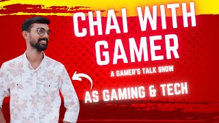 നിനക്കൊക്കെ എന്തിനാ കമ്പ്യൂട്ടർ ?? | CHAI WITH GAMERS ft. @asgamingtech4773 |