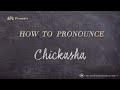 How to Pronounce Chickasha (Real Life Examples!)