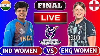 🔴Live: India U19 vs England U19 Women T20 World Cup FINAL | Womens U19 T20 World Cup 2023 Live