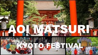 [Japan travel] Kyoto Festival: AOI Matsuri Exciting Kyoto Festival