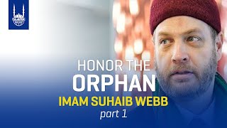 Honor The Orphan Part 1 with Imam Suhaib Webb | Islamic Relief