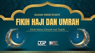 Fikih Haji dan Umrah | Matan Ghayah wat Taqrib | Ngaji on Screen | Didik Gelar Permana