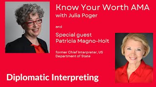 Ask Me Anything with Julia Poger: Diplomatic Interpreting with Patricia Magno-Holt