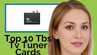 👉 Top 10 Tbs Tv Tuner Cards  2021  (Review Guide)