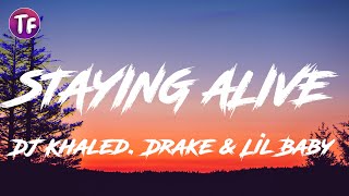 DJ Khaled - STAYING ALIVE (Lyrics)
