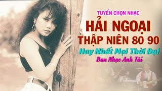 Liên Khúc Nhạc Hải Ngoại Thập Niên 80 90 Gây Bão Một Thời | Anh Tài, Leyna Nguyen, Trizzie Phuong...