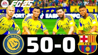 FIFA 25- MESSI RONALDO NEYMAR \u0026 MBAPPE | ALL STARS | AL NASSR 50-0 BARCELONA #fc25