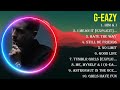 Top Hits G-Eazy 2024 ~ Best G-Eazy playlist 2024