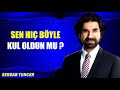 sen hiç böyle kul oldun mu ❓ b143 biri bir gün serdar tuncer