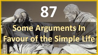 Seneca - Moral Letters - 87: Some Arguments in Favour of the Simple Life