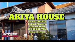 AKIYA HOUSE Rumah Jepang yg banyak diulas di internet. Tdk seburuk dan tdk sehebat yg diberitakan